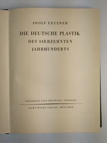 Buch: Die deutsche Plastik des siebzehnten Jahrhunderts. A. Feulner, 1926, Wolff
