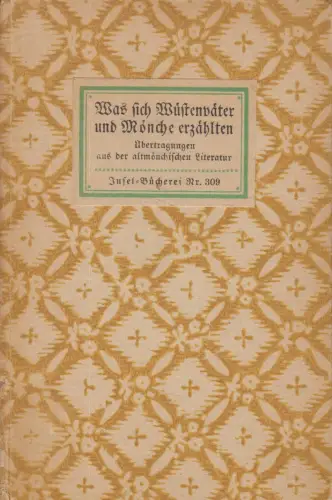 Insel-Bücherei 309, Was sich Wüstenväter und Mönche erzählten, Bühler, Johannes