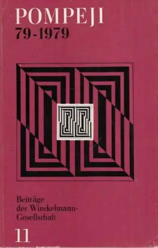 Buch: Pompeji 79-1979, Kunze, Max. Beiträge der Winckelmann-Gesellschaft, 1982
