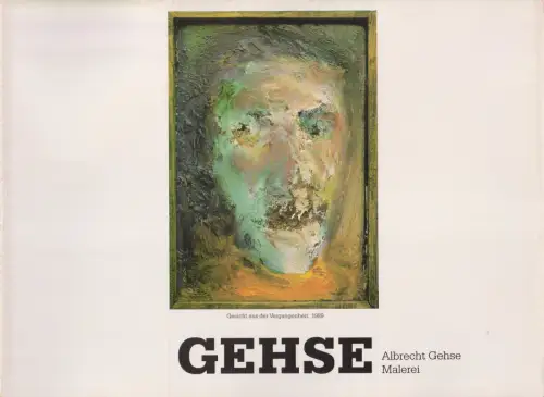 Ausstellungskataloge Albrecht Gehse - Malerei, 1990, Karl-Marx-Universität