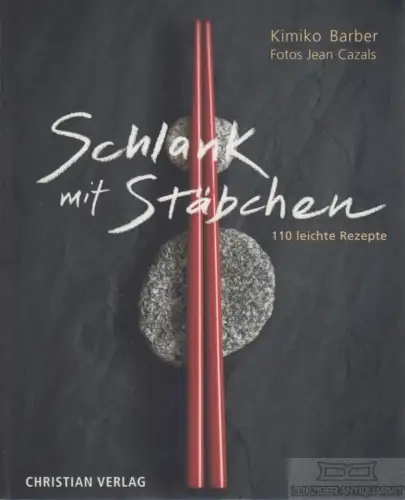 Buch: Schlank mit Stäbchen, Barber, Kimiko. 2009, Christian Verlag