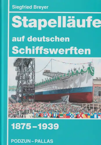 Buch: Stapelläufe auf deutschen Schiffswerften, Breyer, Siegfried, 1997