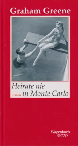 Buch: Heirate nie in Monte Carlo, Roman, Greene, Graham, 2015, Wagenbach