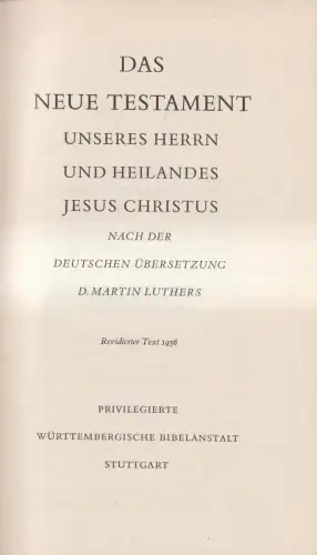 Biblia: Das Neue Testament unsere Herrn und Heilands Jesu Christi, 1957, Luther