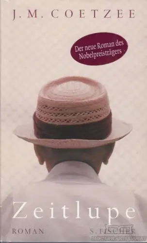 Buch: Zeitlupe, Coetzee, J. M. 2005, S. Fischer Verlag, Roman, gebraucht, gut
