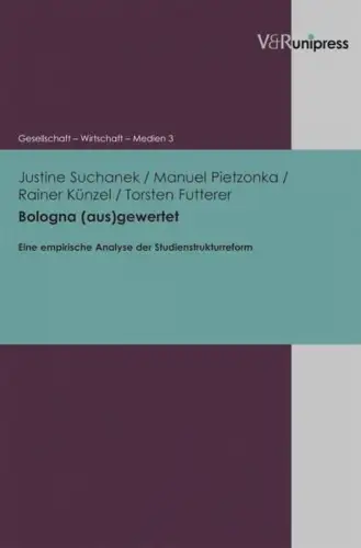 Buch: Bologna (aus)gewertet, Suchanek, Justine, 2012, V & R Unipress, gebraucht