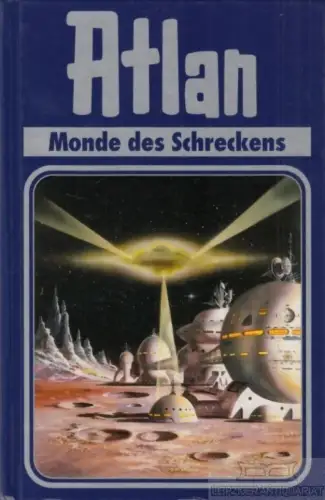 Buch: Atlan 15: Monde des Schreckens, Castor, Rainer. 1999, Pabel Moewig Verlag