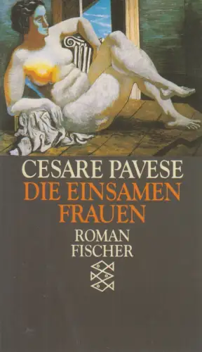 Buch: Die einsamen Frauen, Roman, Pavese, Cesare, 1990, FISCHER Taschenbuch