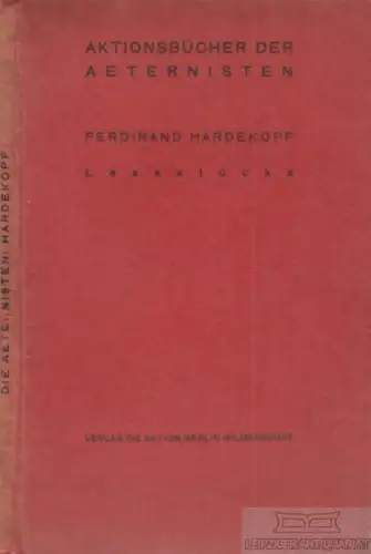 Buch: Lesestücke, Harderkopf, Ferdinand. Aktions-Bücher der Aeternisten, 1916