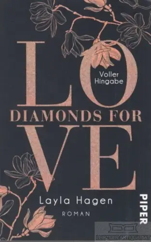 Buch: Diamonds for Love, Hagen, Layla. Piper, 2016, Piper Verlag, Voller Hingabe