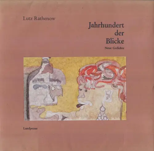Buch: Jahrhundert der Blicke, Neue Gedichte, Rathenow, Lutz, 1997, Landpresse