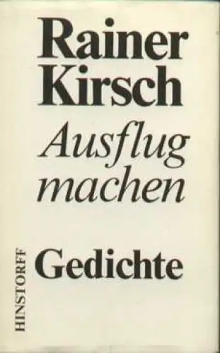 Buch: Ausflug machen, Kirsch, Rainer. 1984, Hinstorff Verlag, gebraucht, gut