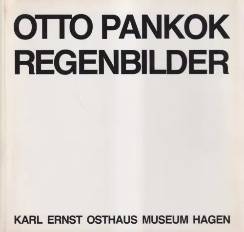 Ausstellungskatalog: Otto Pankok - Regenbilder 1917-1966, K. E. Osthaus Museum