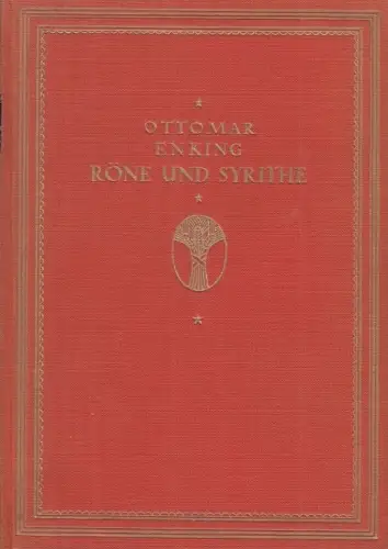 Buch: Röne und Syrithe, Enking, Ottomar. 1926, Carl Schünemann Verlag, Roman