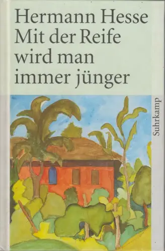 Buch: Mit der Reife wird man immer jünger. Hesse, Hermann, 2005, Suhrkamp Verlag