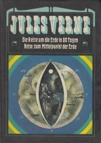 Buch: Die Reise um die Erde in 80 Tagen / Reise zum Mittelpunkt der Erde, Verne