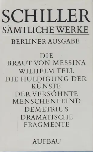 Buch: Schiller. Sämtliche Werke, Berliner Ausgabe, Thalheim, Hans Günther 313584