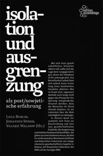 Buch: Isolation und Ausgrenzung als post/sowjetische Erfahrung, Bublik, Luca