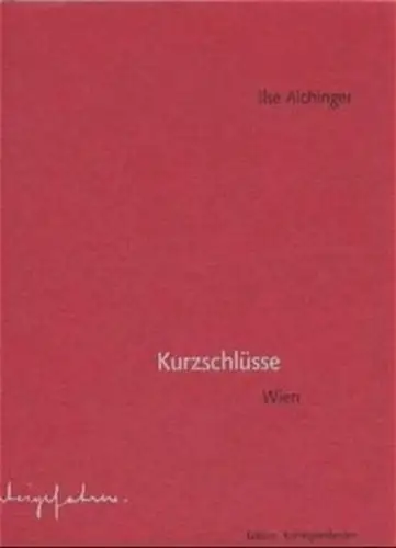 Buch: Kurzschlüsse, Wien, Aichinger, Ilse, 2001, Edition Korrespondenzen