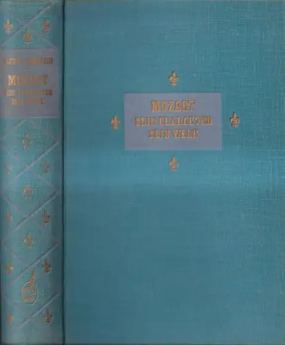 Buch: Mozart, Sein Charakter, Sein Werk, Alfred Einstein. 1953, Pan-Verlag