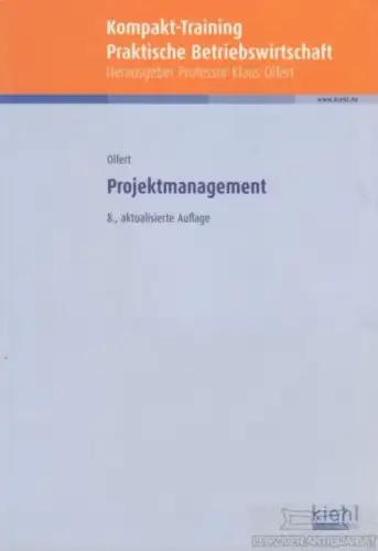 Buch: Projektmanagement, Olfert, Klaus. 2012, Kiehl Verlag, gebraucht, gut