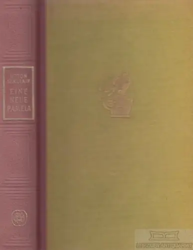 Buch: Eine neue Pamela, Sinclair, Upton. Ca. 1951, Europäischer Buchclub