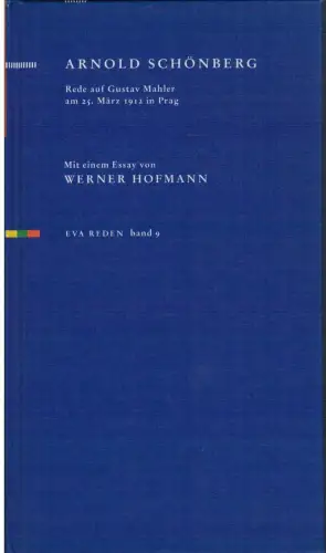 Buch: Mahler, Schönberg, Arnold, 1993, EVA, Rede am 25. März 1912 in Prag
