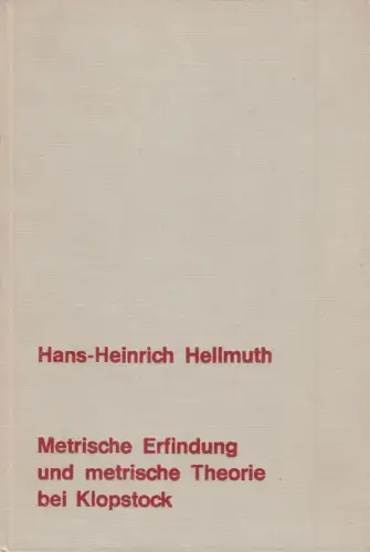 Buch: Metrische Erfindung und metrische Theorie bei Klopstock, Hellmuth, Fink