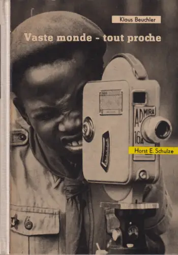 Buch: Vaste monde - tout proche, Beuchler, Klaus, 1961, Der Kinderbuchverlag