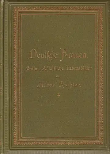 Buch: Deutsche Frauen, Richter, Albert, 1896, Friedrich Brandstetter