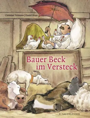 Buch: Bauer Beck im Versteck, C. Tielmann & D. Napp, 2019, Fischer Sauerländer