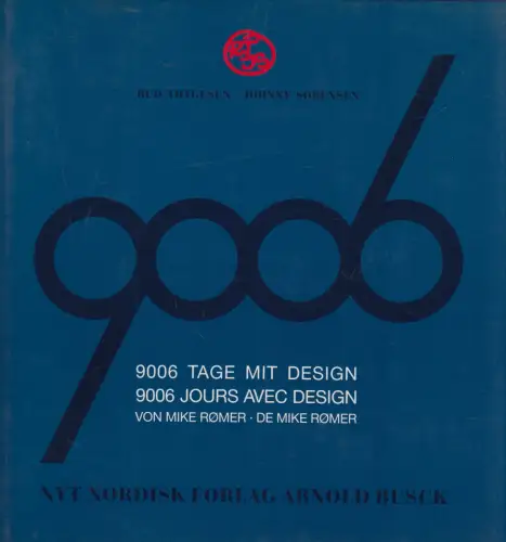 Buch: 9006 Tage mit Design, Romer, Mike, 1991, Nyt Nordisk Forlag, gebraucht gut