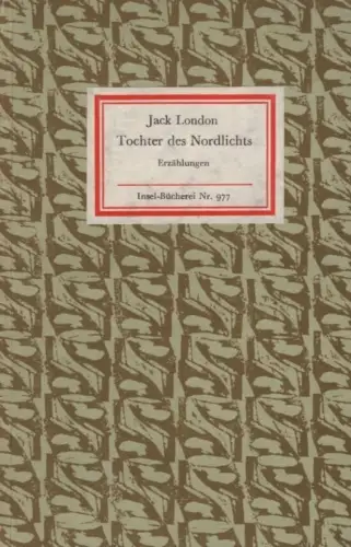 Insel-Bücherei 977, Tochter des Nordlichts, London, Jack. 1973, Insel-Verlag