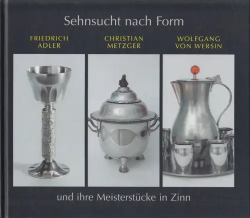 Buch Sehnsucht nach Form, Friedrich Adler, Christian Metzger, Wolfgang v. Wersin