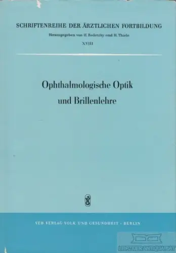 Buch: Ophthalmologische Optik und Brillenlehre, Redetzky, H. / Thiele, H. 1962