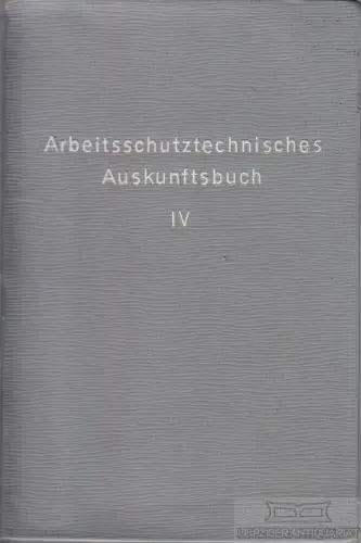 Buch: Arbeitsschutztechnisches Auskunftsbuch, Prause, H. J. 1966, Verlag Tribüne