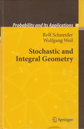 Buch: Stochastic and Integral Geometry, Schneider & Weil, 2008, Springer Verlag