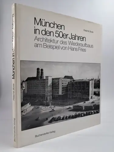 Buch: München in den 50er Jahren, Peter M. Bode, 1992, Buchendorfer Verlag