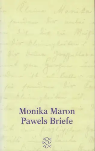 Buch: Pawels Briefe, Maron, Monika. Fischer Taschenbuch, 1999, gebraucht, gut