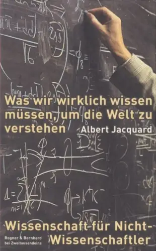 Buch: Was wir wirklich wissen müssen, um die Welt zu verstehen, Jacquard, Albert