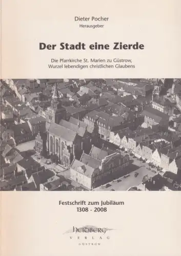 Buch: Der Stadt eine Zierde, Pocher, Dieter, 2008, Heidberg, gebraucht, sehr gut