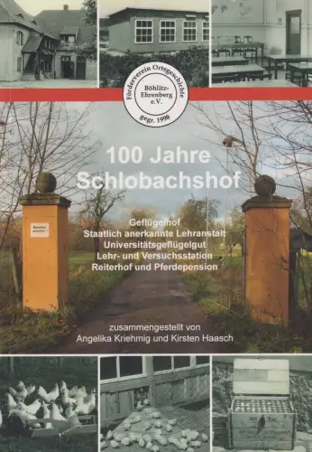 Buch: 100 Jahre Schlobachshof, Kriehmig, Angelika, 2020, gebraucht, sehr gut