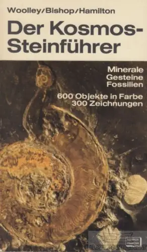 Buch: Der Kosmos-Steinführer, Woolley, A. R. / Bishop, A. C. / Hamilton, W. R