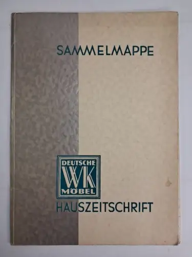 Sammelmappe Deuche WK Möbel Hauszeitschrift, 2 Hefte, Möbelfabrik Erwin Behr
