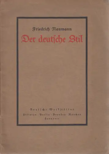 Heft: Der deutsche Stil, Friedrich Naumann, Deutsche Werkstätten Hellerau, 1912