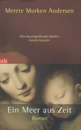 Buch: Ein Meer aus Zeit, Andersen, Merete Morken. 2005, btb Verlag, Roman