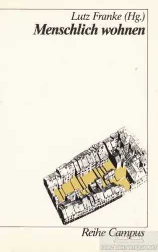 Buch: Menschlich wohnen, Franke, Lutz. Reihe Campus, 1985, Campus Verlag