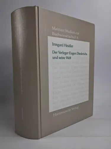 Buch: Der Verleger Eugen Diederichs und seine Welt,  Heidler, 1998, Harrassowitz