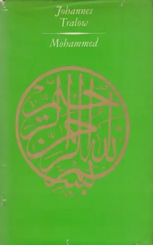 Buch: Mohammed, Tralow, Johannes. 1968, Verlag der Nation, Roman
