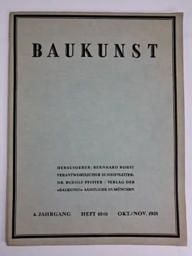Baukunst 4. Jahrgang Heft 10/11 Okt./Nov. 1928, Bernhard Borst Verlag Baukunst